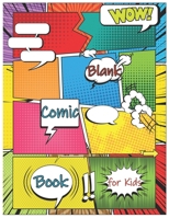 Blank Comic Book for Kids: Make Your Own Comic Book for Kids, Comic Sketchbook, Kids Comic Books 1706450087 Book Cover
