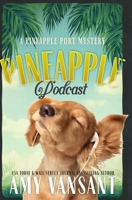 Pineapple Podcast B09ZCX84SB Book Cover