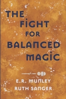 The Fight for Balanced Magic B0CKD6BD48 Book Cover