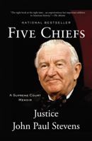 Five Chiefs: A Supreme Court Memoir 031619980X Book Cover