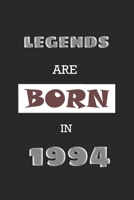 Legends Are Born in 1994: Birthday Gift Notebook, Journal For Best Friends And Family, Lined (6�9) 120 Pages. 1676796045 Book Cover