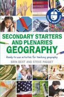Secondary Starters and Plenaries: Geography: Ready-to-use activities for teaching geography 1441110917 Book Cover