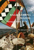 BALIKBAYANG MAHAL Passages from Exile E. SAN JUAN, Jr. 1430327448 Book Cover