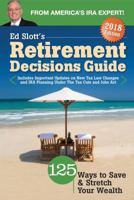 Ed Slott's Retirement Decisions Guide: 2018 Edition 0997132728 Book Cover