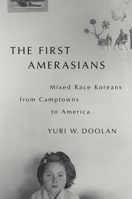 The First Amerasians 0197534392 Book Cover