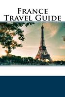 France Travel Guide 1984174193 Book Cover