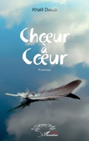 Choeur à coeur: Poèmes (Harmattan Sénégal) (French Edition) 234315788X Book Cover