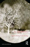 Alain Badiou: Between Theology and Anti-Theology 1844655547 Book Cover