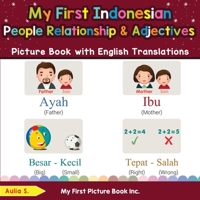 My First Indonesian People, Relationships & Adjectives Picture Book with English Translations: Bilingual Early Learning & Easy Teaching Indonesian Books for Kids 0369602609 Book Cover