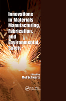 Innovations in Materials Manufacturing, Fabrication, and Environmental Safety 0367383292 Book Cover