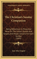 The Christian's Sunday Companion 1104385236 Book Cover