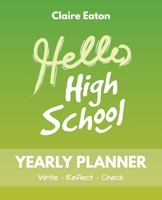 Hello High School Yearly Planner 0648537021 Book Cover