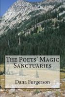 The Poets' Magic Sanctuaries 1482077493 Book Cover