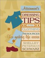 Dressing Tips and Clothing Resources for Making Life Easier 1578611199 Book Cover
