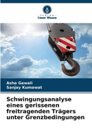 Schwingungsanalyse eines gerissenen freitragenden Trägers unter Grenzbedingungen (German Edition) 6208059127 Book Cover