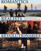 Romantics, Realists, Revolutionaries: Masterpieces of 19th Century German Painting from the Museum of Fine Arts, Leipzig (Art & Design) 3791323806 Book Cover