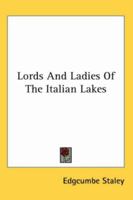 Lords And Ladies Of The Italian Lakes 1377157474 Book Cover