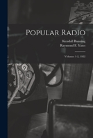 Popular Radio: Volumes 1-2, 1922 1014964857 Book Cover
