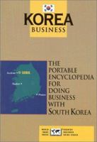 Korea Business: The Portable Encyclopedia for Doing Business with Korea (World Trade Press Country Business Guides) 0963186442 Book Cover