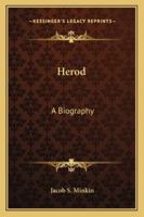 Herod: A Biography 1162987847 Book Cover