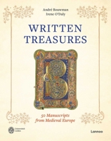 Written Treasures: 50 Manuscripts from Medieval Europe 9401432910 Book Cover