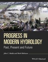 Progress in Modern Hydrology: Past, Present and Future 1119074274 Book Cover