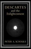 Descartes and the Enlightenment (Mcgill-Queen's Studies in the History of Ideas) 0773510141 Book Cover