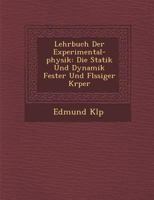 Lehrbuch Der Experimental-Physik: Die Statik Und Dynamik Fester Und Flssiger Krper 1288149654 Book Cover