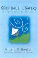 Spiritual Life Savers: Smooth Sailing for the Soul 0806522631 Book Cover