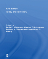 Arid Lands: Today and Tomorrow 0367164329 Book Cover
