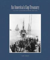 An America's Cup Treasury: The Lost Levick Photographs, 1893-1937 091737651X Book Cover