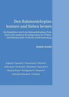 Den Rahmenlehrplan kennen und lieben lernen: Ein Reiseführer durch die Rahmenlehrpläne (Teile A bis C) für moderne Fremdsprachen der Primar- und Sekun 3848226898 Book Cover