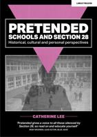Pretended: Schools and Section 28 1915261694 Book Cover