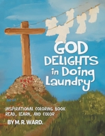 God Delights in Doing Laundry 1953048935 Book Cover