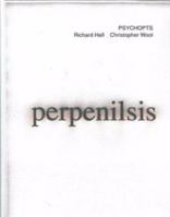 Psychopts; Richard Hell, Christopher Wool 0979507758 Book Cover