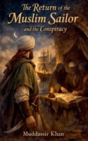 The Return of the Muslim Sailor and the Conspiracy (Classics Reimagined) B0GF26TM1H Book Cover