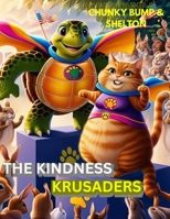 Kindness Krusaders B0H785B8QZ Book Cover