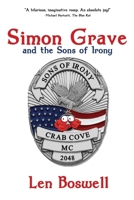 Simon Grave and the Sons of Irony: A Simon Grave Mystery 168433621X Book Cover