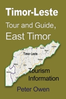 Timor-Leste Tour and Guide, East Timor: Tourism Information 1912483785 Book Cover