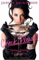 Check, Please!: Dating, Mating, and Extricating 0060763914 Book Cover
