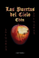Las Puertas del Cielo: Eden 1517188555 Book Cover