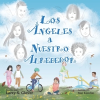 Los Angeles a Nuestro Alrededor 1735514969 Book Cover