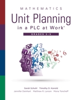 Mathematics Unit Planning in a Plc at Work(r), Grades 3--5: (a Guide to Collaborative Teaching and Mathematics Lesson Planning to Increase Student Understanding and Expected Learning Outcomes.) 1951075250 Book Cover