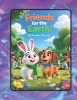 Friends for the Earth: A joyful Earth Day adventure with two cute friends B0GYSTJC88 Book Cover