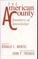 The American County: Frontiers of Knowledge 0817308032 Book Cover