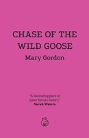 Chase of the Wild Goose 1871083915 Book Cover