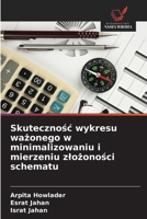 Skutecznosc wykresu wazonego w minimalizowaniu i mierzeniu zlozonosci schematu (Polish Edition) 6209370977 Book Cover