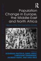 Population Change in Europe, the Middle-East and North Africa: Beyond the Demographic Divide 1472439546 Book Cover
