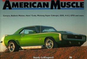 American Muscle: Muscle Cars From the Otis Chandler Collection 0879384654 Book Cover