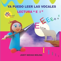 Ya puedo leer las vocales Lectura "E, I": Lectura E I B08DPX6JQD Book Cover